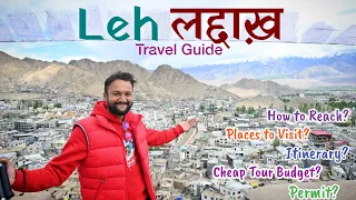 Ladakh Tour | Leh Ladakh Cheap Tour | Leh Ladakh Itinerary & Tour Budget | Leh Ladakh Travel Guide