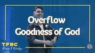 Overflow + Goodness of God | TFBC Praise & Worship | July 9, 2023