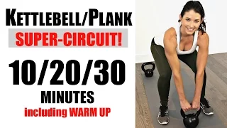 30 MINUTE KETTLEBELL PLUS PLANK SUPERCIRCUIT WITH WARM UP