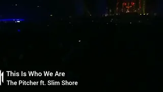 This Is Who We Aré - The Pitcher ft. Slim Shore.