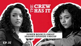 Can Diana & Effie Escape this Life? | Power Book: II Ghost Ep 303 Recap | The Crew Has It