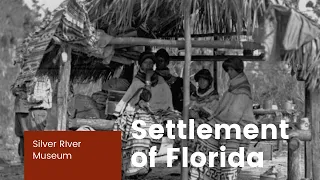 Settlement of Florida   Seminole Indians Part I
