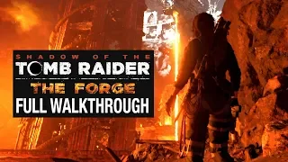 SHADOW OF THE TOMB RAIDER DLC - THE FORGE - Walkthrough [Echoes of the Past] - No Commentary