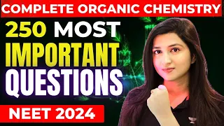 250 Most Important Questions | Complete Organic Chemistry | 45 Days Crash Course | Akansha Karnwal