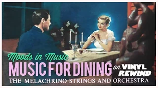 Music for Dining - The Melachrino Strings vinyl overview | Vinyl Rewind