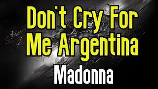 Don't Cry For Me Argentina (KARAOKE) | Madonna