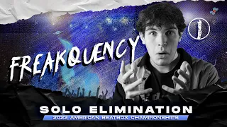 FREAKQUENCY | Solo Elimination | American Beatbox Championships 2022