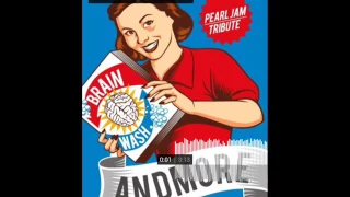 Andmore : Last Exit (Brainwashed : a Tribute to Pearl Jam)