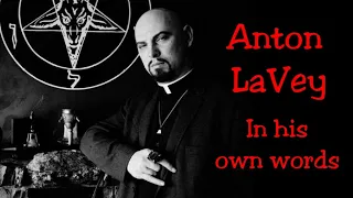 Anton LaVey in his own words