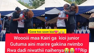 MAITHORI 😭 😭 KAIRITU GA KIO JUNIOR GAGITHOMA TRIBUTE NA KUMUINIRA RWIMBO RA GUTHII NAIHENYA RIP💔😭