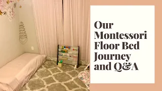 Our Montessori Floor Bed Journey and Q&A