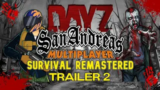 GTA SA: DayZ Survival Remastered (0.3.7) Trailer 2 - SAMP DayZ