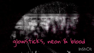 PREVIEW - glowstick‘s, neon & blood  interpreted Incubite (Industrial Dance)