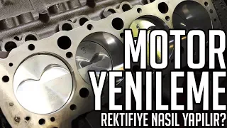 MOTORU YENİLEMEK | Rektifiye Nedir? Nasıl Yapılır?