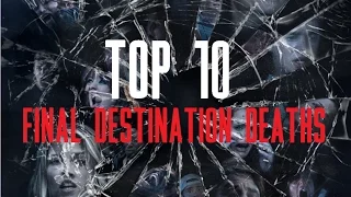 Top 10 Final Destination Deaths