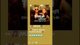 Thalia ft. Maluma - Desde Esa Noche (Música🎵) ¡Mis clips!©️