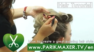 How to create a great evening hair style.  parikmaxer tv english version