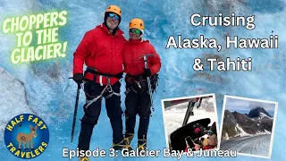 Helicopter Landing on the Glacier! A Month on a Cruise Ship: