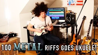 100 Metal Riffs Goes Ukulele!