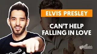 CAN'T HELP FALLING IN LOVE - Elvis Presley (aula simplificada) | Como tocar no violão