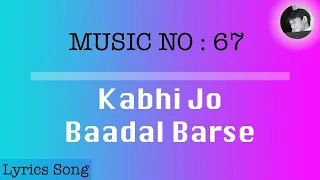 Kabhi Jo Baadal Barse | Lyrics Song With English Translation | Jackpot