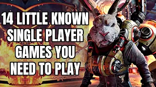 14 Little Known But Excellent Single Player Games You NEED TO PLAY