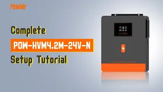 How to Setup the PowMr 4.2KW Hybrid Solar Inverter?