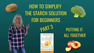 How To Simplify The Starch Solution For Beginners/Part 3