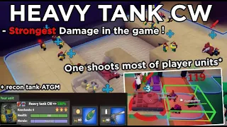 Heavy Tank CW - The strongest Damage in game + Recon tank ATGM | Noobs in Combat