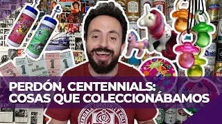 COSAS de los '80 y '90 que COLECCIONÁBAMOS | PERDÓN, CENTENNIALS