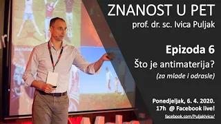 Znanost u pet S01 E06 - Što je antimaterija? (za mlade i odrasle)