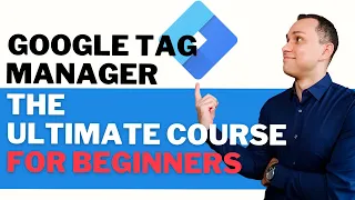 Google Tag Manager: Ultimate Beginners Tutorial (Setup, Install, Launch, Troubleshoot)