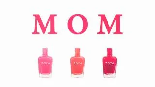 Happy Mothers Day from ZOYA Nail Polish!