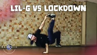 Best Lockdown Practice Sets Of Bboy Lil-G 🔥 (Lil-G VS Lockdown)