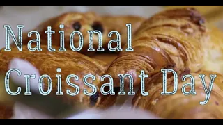 National Croissant Day (January 30) - History, Activities and Why We Love Croissant Day