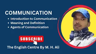 Communication | Introduction | Meaning and Definition of Communication | Agents of Communication