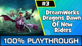 DreamWorks Dragons Dawn of New Riders Part 3 | 100% Playthrough/Guide #outrightgames