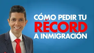 Cómo pedir tu récord a inmigración