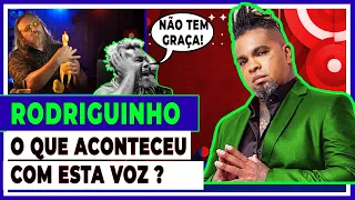 RODRIGUINHO, "O QUE ACONTECEU COM ESTA VOZ?" (Análise Vocal)