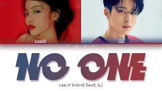 Lee Hi (이하이) feat. B.I - NO ONE (누구 없소) (Han|Rom|Eng) Color Coded Lyrics/한국어 가사