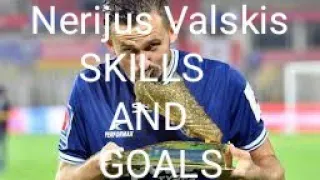 Nerijus valskis skils and goals