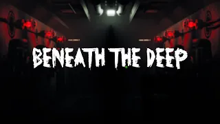 Beneath The Deep - Official Teaser Trailer