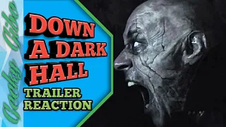 DOWN A DARK HALL, Trailer Reaction!
