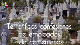 Terroríficas confesiones de empleados de cementerios