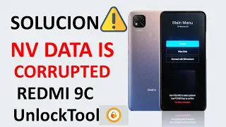 Solucion Nv Data Is Corrupted Xiaomi Redmi 9C Con UnlockTool