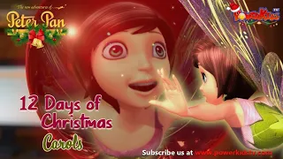 🎄 12 Days Of Christmas | Merry Christmas | Peter Pan Traditional Christmas Carol | @PowerKidstv