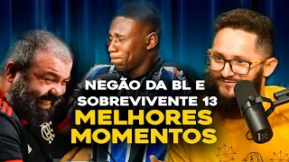 Melhores momentos Negão da BL e sobrevivente 13 no Flow podcast