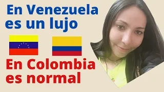 5 COSAS QUE EN VENEZUELA SON UN LUJO Y EN COLOMBIA SON ALGO NORMAL_VENEZOLANOS POR EL MUNDO