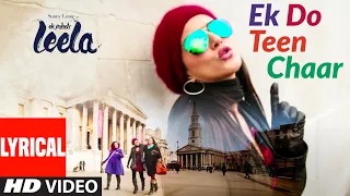 'Ek Do Teen Chaar' Full Song (Lyrical) | Sunny Leone | Neha Kakkar, Tony Kakkar | Ek Paheli Leela