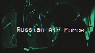 FA Edit – Russian Air Force.